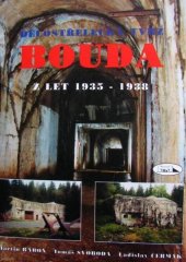 kniha Dělostřelecká tvrz Bouda z let 1936-1938, Společnost přátel československého opevnění 1996