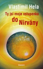 kniha Ty jsi moje vstupenka do Nirvány, Eminent 2011