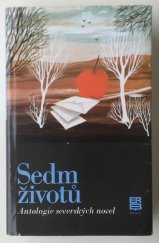 kniha Sedm životů antologie severských novel, Práce 1987