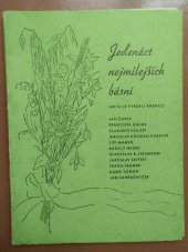 kniha Jedenáct nejmilejších básní, jak si je vybrali básníci Jan Čarek, František Halas, Vladimír Holan, Jaroslav Kolman Cassius, Jiří Mahen, Rudolf Medek, Stanislav K. Neumann, Jaroslav Seifert, Fráňa Šrámek, Karel Toman, JanZahradníček, Jan Pohořelý 1939