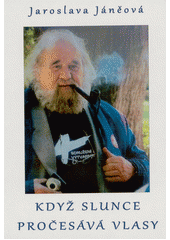 kniha Když slunce pročesává vlasy, Nová Forma 2021