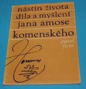 kniha Nástin života, díla a myšlení Jana Amose Komenského, Vlastivědný ústav 1972