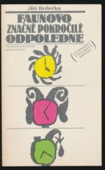 kniha Faunovo značně pokročilé odpoledne literární a filmové hříčky, Československý spisovatel 1991