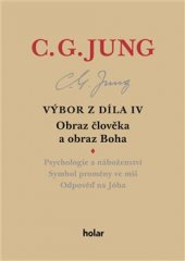 kniha Výbor z díla IV. - Obraz člověka a obraz Boha, Holar 2020