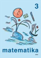 kniha Matematika 3 Učebnice, Alter 2014