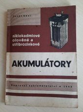 kniha Akumulátory niklokadmiové, olověné a stříbrozinkové, Dopravní nakladatelství 1958