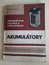 kniha Akumulátory niklokadmiové, olověné a stříbrozinkové, Dopravní nakladatelství 1958