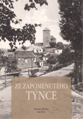 kniha Ze zapomenutého Týnce, Vlastivědný spolek Týnce nad Sázavou 2025