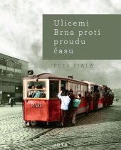 kniha Ulicemi Brna proti proudu času, Jota 2019