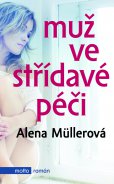 kniha Muž ve střídavé péči, Motto 2016