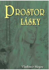 kniha Zvonící cedry Ruska.	 Kniha třetí - Prostor Lásky, Valentýna Lymarenko-Novodarská - Zvonící cedry 2010