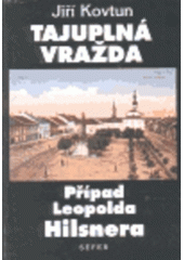 kniha Tajuplná vražda případ Leopolda Hilsnera, Sefer 1994