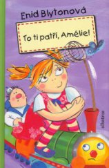 kniha To ti patří, Amélie!, Albatros 2005