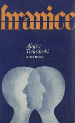 kniha Hranice Škola janičářů, Mladá fronta 1973