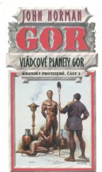 kniha Vládcové planety Gor Kroniky Protizemě, část 3, United Fans 1996