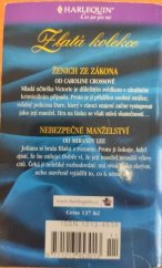 kniha Ženich ze zákona Nebezpečné manželství, Harlequin 2001