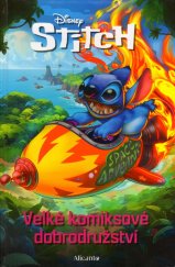 kniha Stitch - Velké komiksové dobrodružství, Alicanto 2025