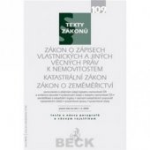 kniha Zákon o zápisech vlastnických a jiných věcných práv k nemovitostem Katastrální zákon ; Zákon o zeměměřictví : právní stav ke dni 1. března 2009, C. H. Beck 