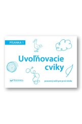 kniha Uvoľňovacie cviky Písanka 1 Pracovný zošit pre prvú triedu, Svojtka 2015