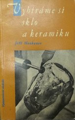 kniha Vybíráme si sklo a keramiku, Vydavatelství obchodu 1960