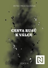 kniha Cesta Rusů k válce, Edice N 2024