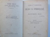 kniha Bůh v přírodě. [Díl] 1, - Síla a hmota - život, Hejda a Tuček 1906