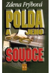 kniha Polda a jeho soudce, Šulc & spol. 2003