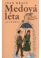 kniha Medová léta, Academia 2009