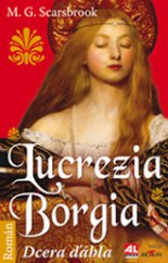 kniha Lucrezia Borgia Dcera ďábla, Alpress 2013