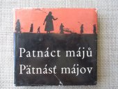 kniha Patnáct májů : česká a slovenská poezie 1954-1960= Pätnást' májov : česká a slovenská poézia 1945-1960, Československý spisovatel 1960