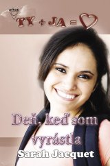 kniha Deň, keď som vyrástla, Arkus 2008