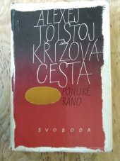 kniha Křížová cesta 3. - Ponuré ráno, Svoboda 1967