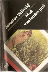 kniha Muž v zeleném poli, Mladá fronta 1987
