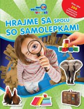 kniha Hrajme sa spolu so samolepkami, Svojtka 2012
