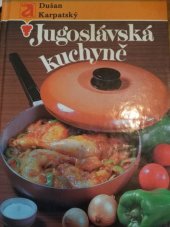 kniha Jugoslávská kuchyně, Avicenum 1988