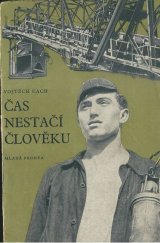 kniha Čas nestačí člověku Reportáže, Mladá fronta 1949