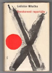 kniha Oneskorené reportáže, Vydavateľstvo politickej literatúry 1964