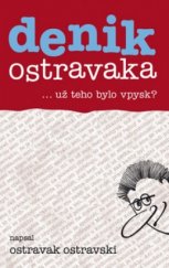 kniha Denik Ostravaka --už teho bylo vpysk?, Repronis 2006