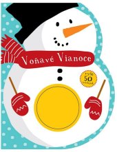 kniha Voňavé Vianoce vyše 50 samolepiek, Svojtka 2014