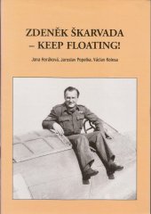 kniha Zdeněk Škarvada - Keep floating!, Václav Kolesa 2001