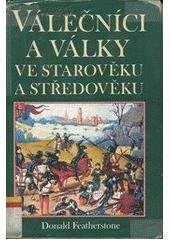 kniha Válečníci a války ve starověku a ve středověku, Beta-Dobrovský 2001