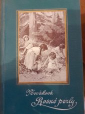 kniha Rosné perly, Jos. R. Vilímek 1902