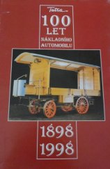 kniha Historie automobilů Tatra II., - Nákladní a speciální vozidla - 1898-1998., AGM-Gomola 1999