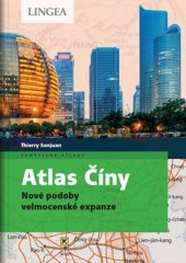 kniha Atlas Číny Nové podoby velmocenské expanze, Lingea 2021