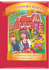 kniha Za sedmero horami Nejoblíbenější české pohádky, Sun 2014