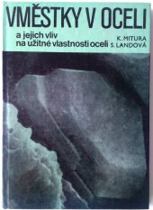 kniha Vměstky v oceli a jejich vliv na užitné vlastnosti oceli, SNTL 1986