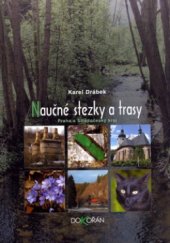 kniha Naučné stezky a trasy 1. - Praha a Středočeský kraj, Dokořán 2005