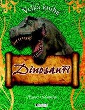 kniha Velká kniha - dinosauři odhal tajemství zkamenělin, Fragment 2010