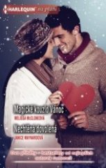 kniha Magické kouzlo Vánoc Nechtěná dovolená, Harlequin 2021
