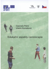kniha Edukační aspekty canisterapie, Univerzita Palackého v Olomouci 2008